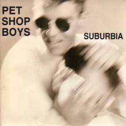 Pet Shop Boys : Suburbia